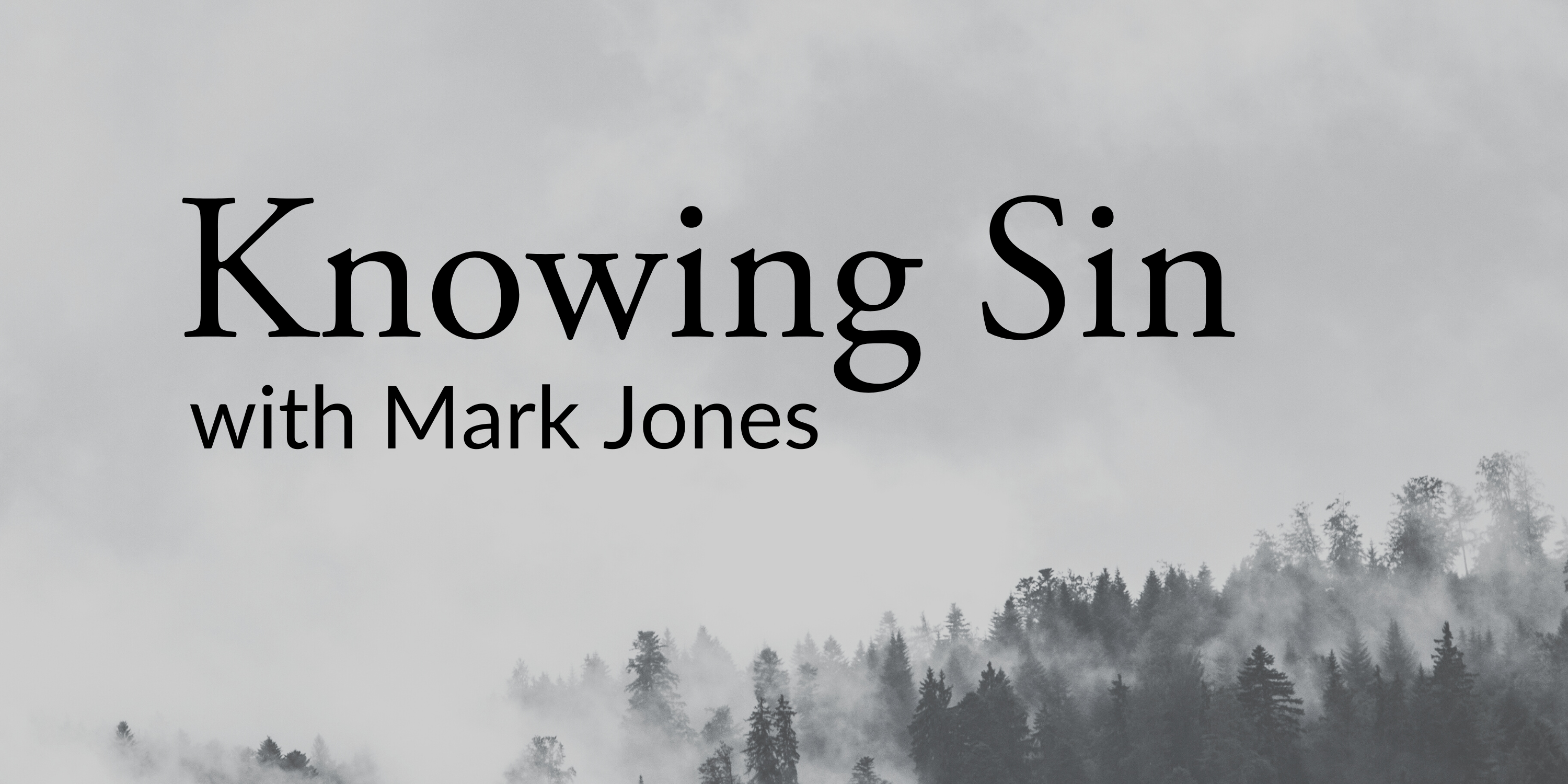 Knowing Sin featuring Mark Jones